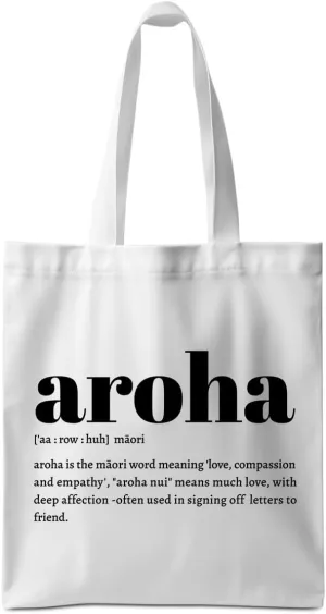 Aroha Kainga Whānau Aotearoa Aloha Mahalo Ohana Ahuihou Ubuntu Sawubona Definition Zulu Maori Hawaiian Tote Bag