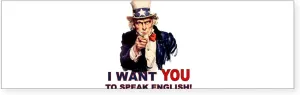 CafePress Uncle Sam Want You Speak ENGL Sticker (Bumper 50 P Sticker (Bumper 50 pk)