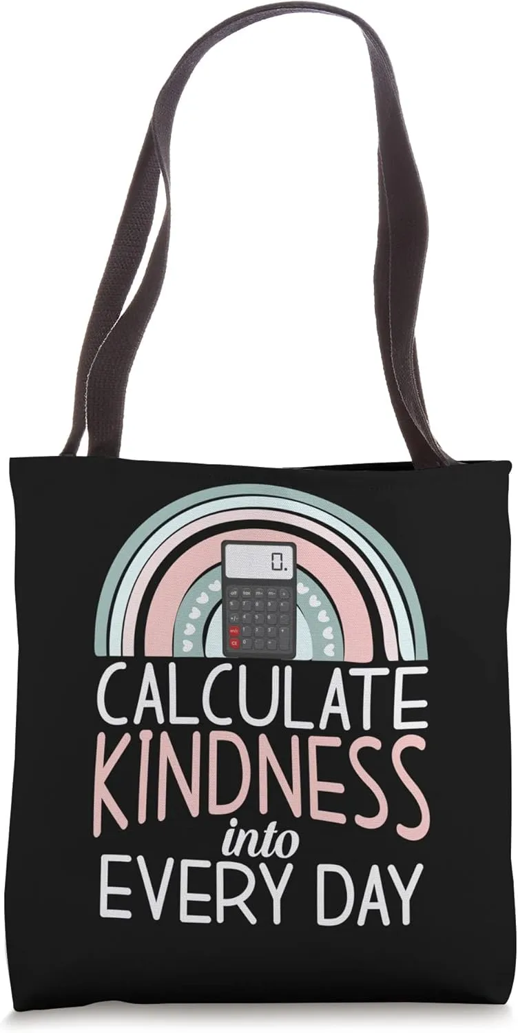 Calculate Kindness into every Day School Teaching Math Tote Bag
