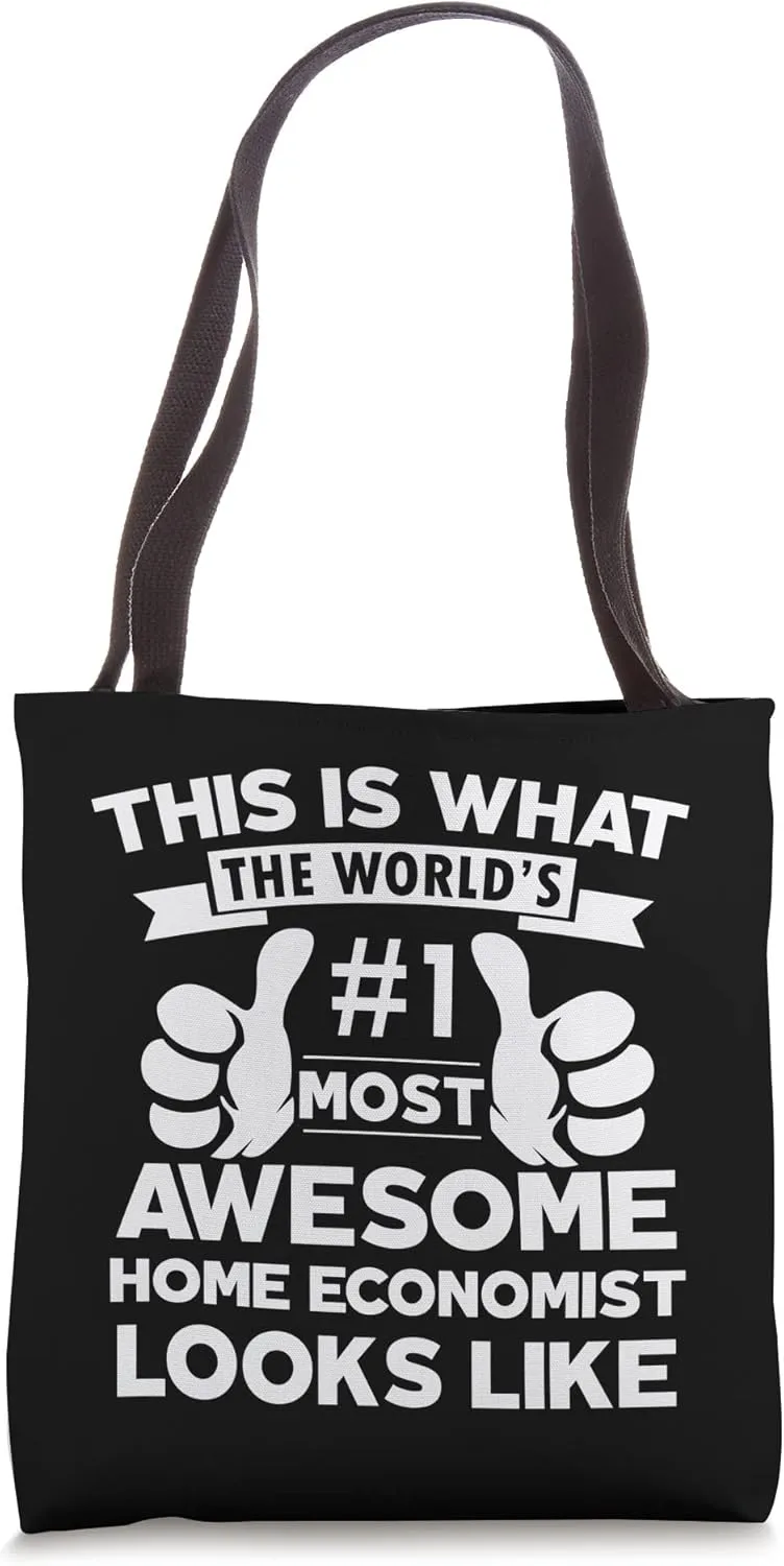 Certified cool Home economist awesome looks like employee Tote Bag