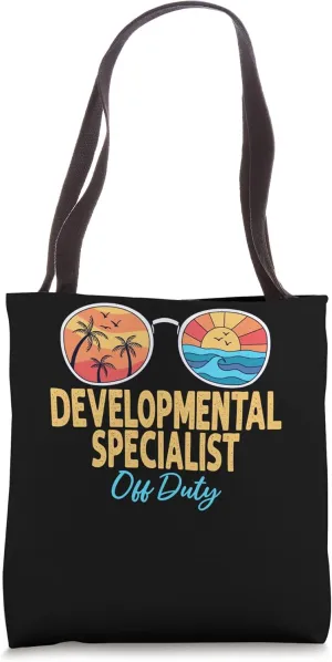 Developmental Specialist Off Duty Last Day Of School Summer Tote Bag