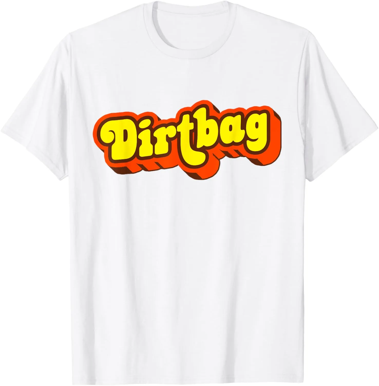 Dirtbag Funny Sarcastic Dirt Bag Retro Party Vintage T-Shirt