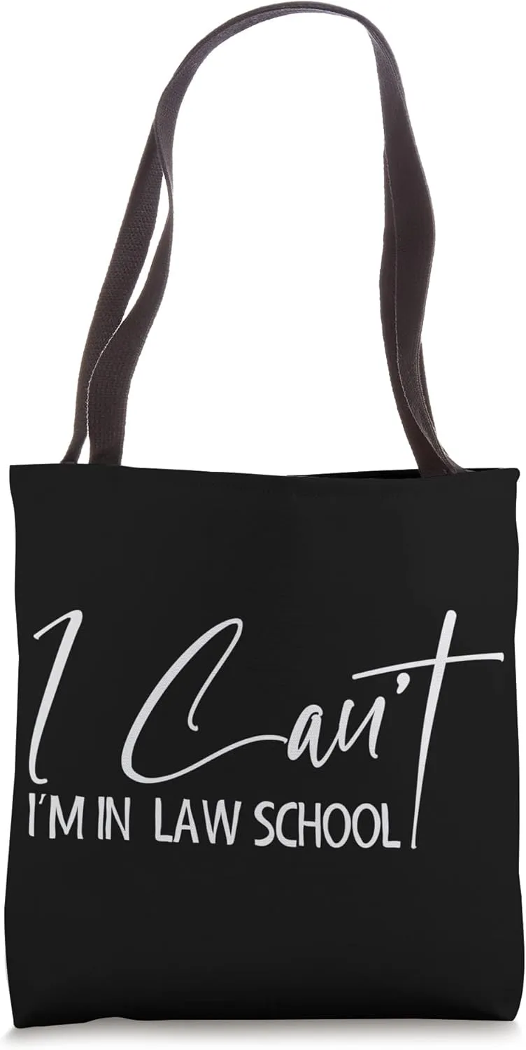 I Can't I'm In Law School College University Professional Tote Bag