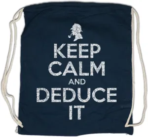 Keep Calm And Deduce It Drawstring Bag Gym Sack