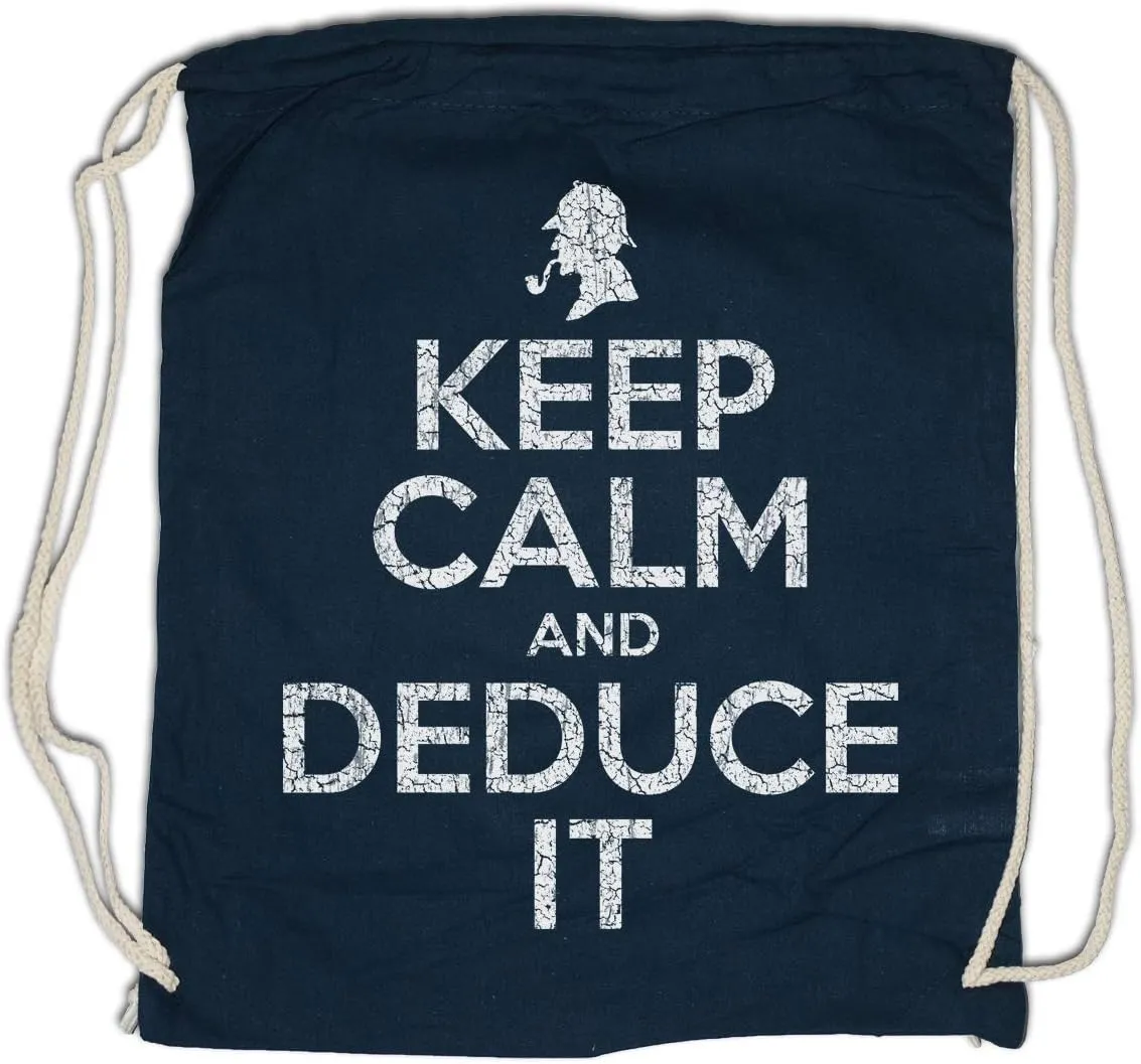 Keep Calm And Deduce It Drawstring Bag Gym Sack