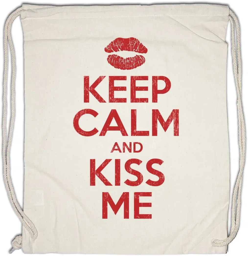 Keep Calm And Kiss Me Drawstring Bag Gym Sack