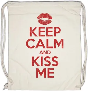 Keep Calm And Kiss Me Drawstring Bag Gym Sack