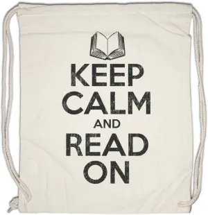 Keep Calm And Read On Drawstring Bag Gym Sack