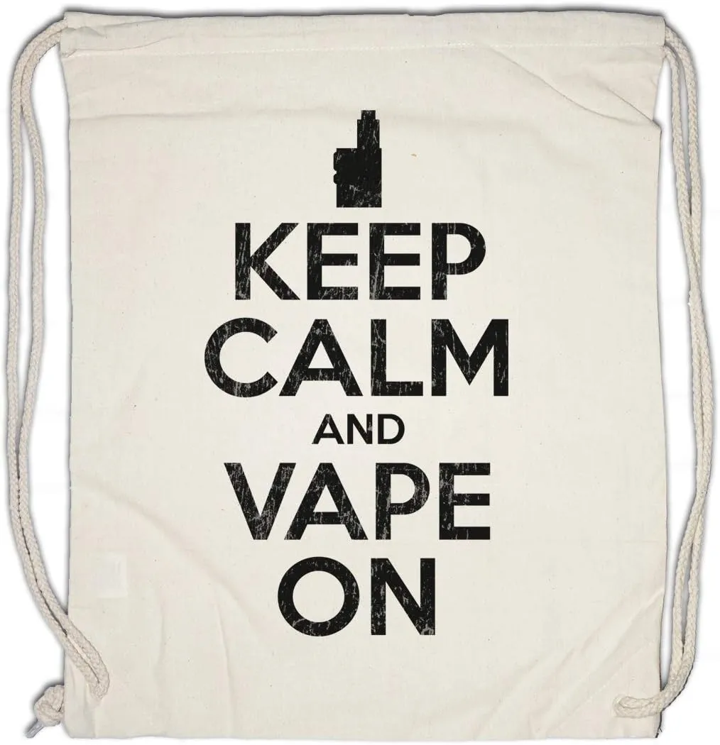 Keep Calm And Vape On Drawstring Bag Gym Sack