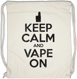Keep Calm And Vape On Drawstring Bag Gym Sack