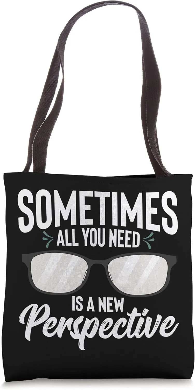 Optician Eyeglasses Sometimes All You Need A New Perspective Tote Bag