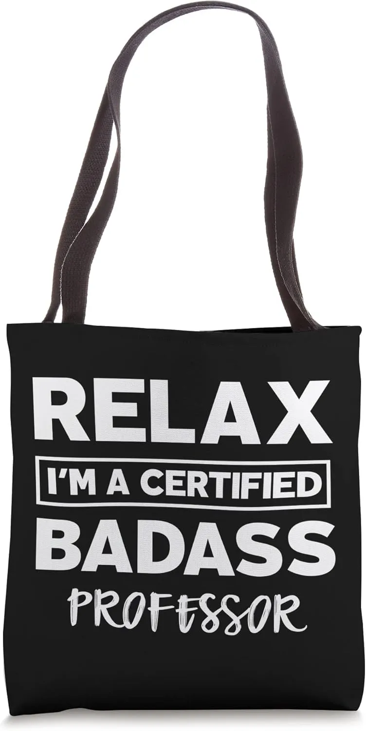 Professor Certified Badass Job work anniversary Going away Tote Bag