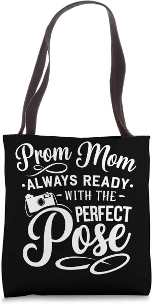 Prom Night Mom Prom Queen Mom Prom Preparation Mom Duties Tote Bag