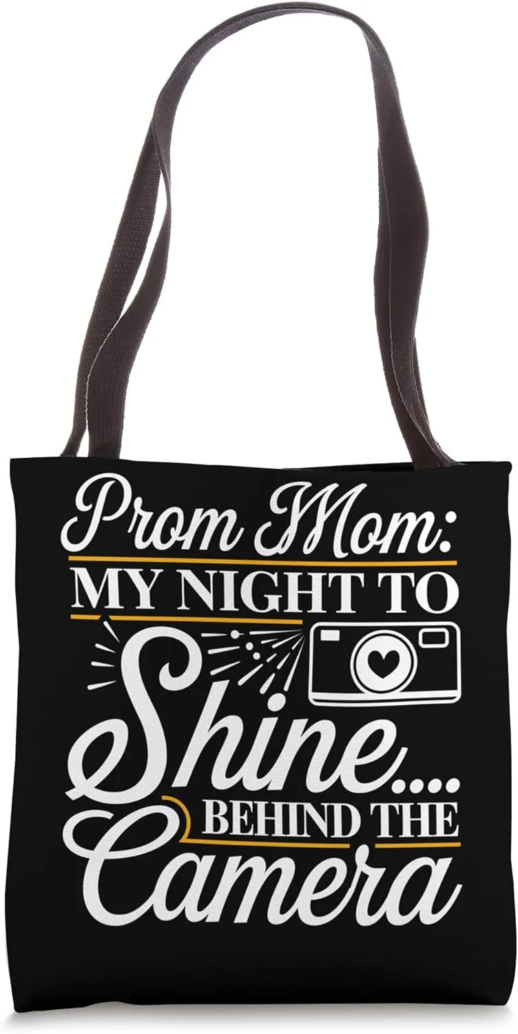 Prom Night Mom Prom Queen Mom Prom Preparation Mom Duties Tote Bag