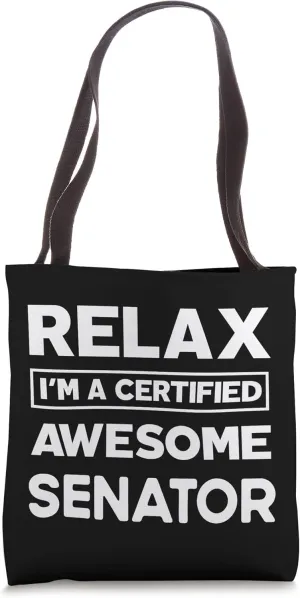 Senator Certified Awesome Job work anniversary Going away Tote Bag