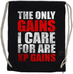 The Only Gains I Care For Drawstring Bag Gym Sack