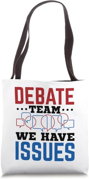 We Have Issues - School Speech and Debate Team Tote Bag