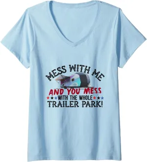 Womens Mess With Me Mess With Whole Trailer Park American Redneck V-Neck T-Shirt